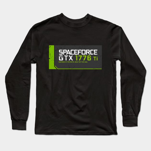 Spaceforce GTX 1776Ti Long Sleeve T-Shirt by CCDesign